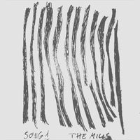 The Mills - Song, No. 1