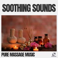Pure Massage Music - Soothing Sounds