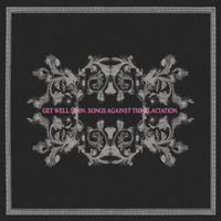 Get Well Soon - Songs Against the Glaciation