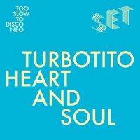 Turbotito - Heart and Soul