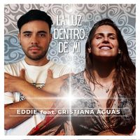 Eddie - La Luz Dentro de Mi (feat. Cristiana Águas)