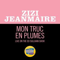 Zizi Jeanmaire - Mon Truc En Plumes (Live On The Ed Sullivan Show, January 10, 1965)