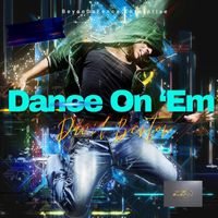 David Benton - Dance On'em (Explicit)