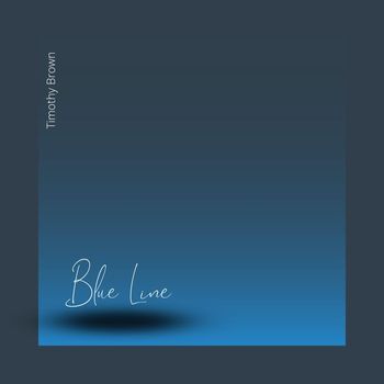 Timothy Brown - Blue Line