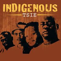 Indigenous - Tsie