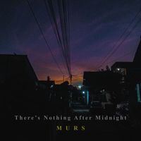 Murs - Theres Nothing After Midnight