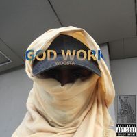 Woosta - God Work (Explicit)