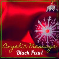 Black Pearl - Angelic Message