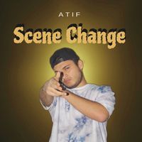 Atif - Scene Change