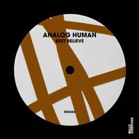 Analog Human - Best Believe