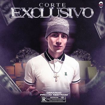 GERARDO - CORTE EXCLUSIVO (Explicit)
