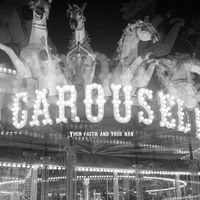 Carousel - Your Faith and Your Nan (Explicit)