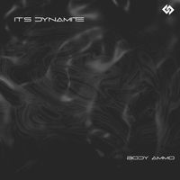 It's Dynamite - Body Ammo