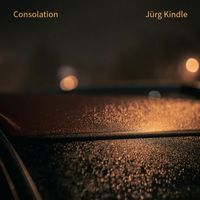 Jürg Kindle - Consolation