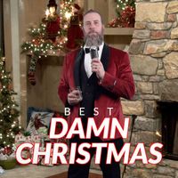 Best Damn Roofer - Best Damn Christmas (Explicit)