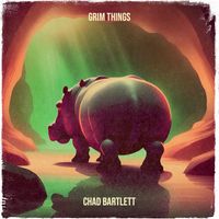 Chad Bartlett - Grim Things