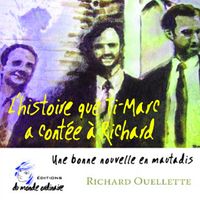 Alain Daigneault - L'histoire que Ti-Marc a contée à Richard