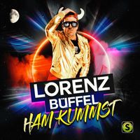 Lorenz Büffel - Ham kummst