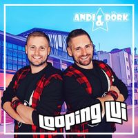 Andi & Dörk - Looping Lui