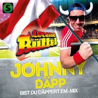 Lorenz Büffel - Johnny Däpp (Bist Du däppert EM-Mix)