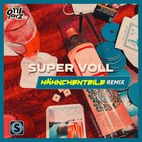 Öttiboyz - Super Voll (Hähnchenteile Remix)