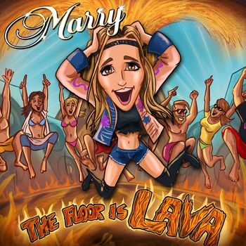 Marry - The Floor Is Lava