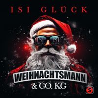 Isi Glück - Weihnachtsmann & Co. KG
