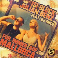 Isi Glück, Julian Benz, DJ Mico - Für immer auf Mallorca