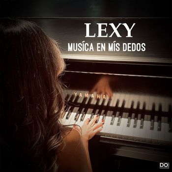Lexy - Musica En Mis Dedos