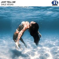 Dale Vegas - Just Tell Me