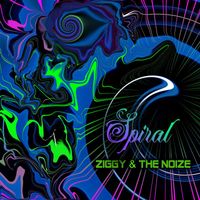 Ziggy & the Noize - Spiral