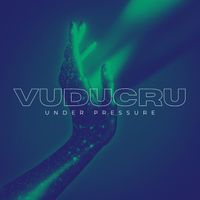Vuducru - Under Pressure