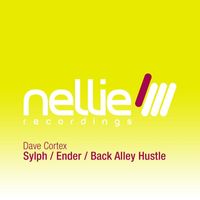 Dave Cortex - Sylph / Ender / Back Alley Hustle