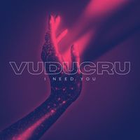 Vuducru - I Need You