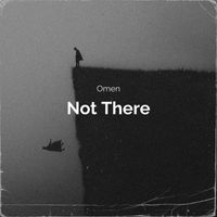 Omen - Not There
