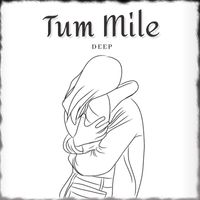 Deep - Tum Mile