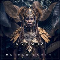 Kronoz - Mother Earth