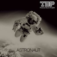 Thomas Busch Projekt - Astronaut