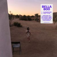 Bella Boo - Summertime / Can't Stop