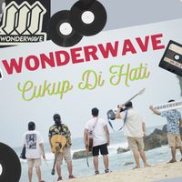 Wonderwave - Cukup Di Hati