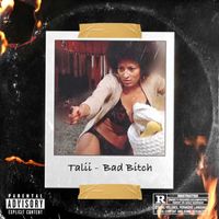 Talii - Bad Bitch (Explicit)
