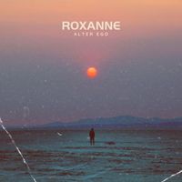 Alter Ego - Roxanne