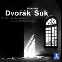 London Chamber Orchestra/Christopher Warren-Green - Dvořák & Suk: Serenades