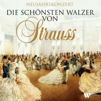 Johann Strauss II - Neujahrskonzert - Die schönsten Walzer von Strauss