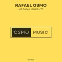 Rafael Osmo - Magical Moments