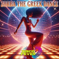 Disco Fever - Zorba's Dance