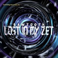 Sawtooth - Lost In My Zet