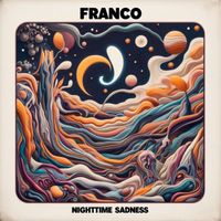 Franco - Nighttime Sadnes