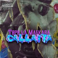 Topo La Maskara - CALLAITA (Explicit)