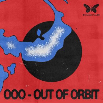 Out of Orbit - Ooo